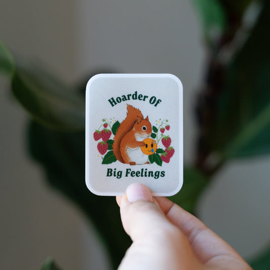 "Hoarder Of Big Feelings" Squirrel Vinyl Water-Resistant Sticker